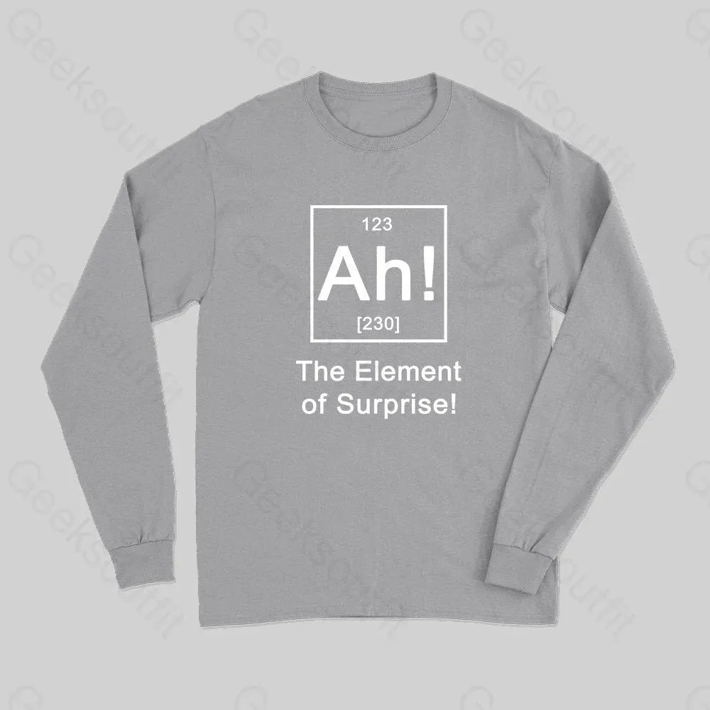 Ah! The element of surprise! Long Sleeve T-Shirt