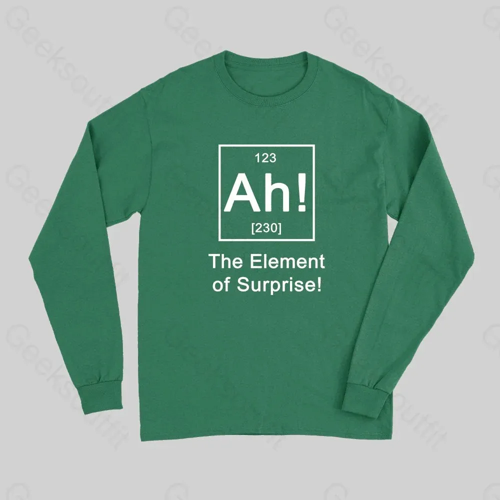 Ah! The element of surprise! Long Sleeve T-Shirt