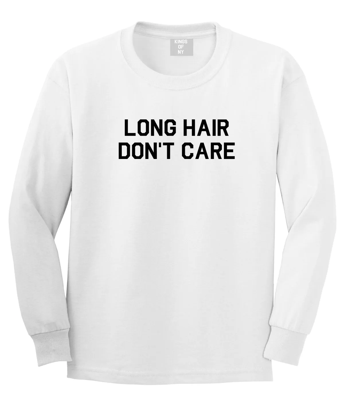 Long Hair Dont Care Mens Long Sleeve T-Shirt