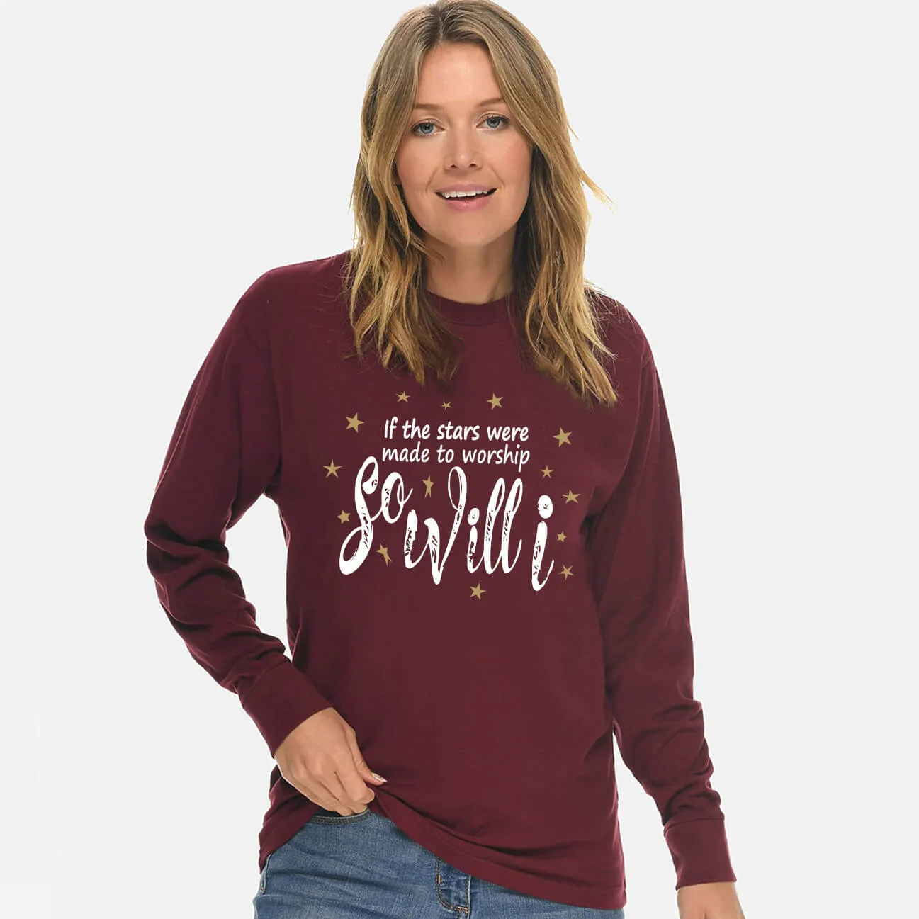 So Will I Unisex Long Sleeve T Shirt