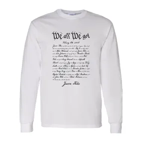 We All We Got Long Sleeve T-Shirt | Kelce Speech White Long Sleeve Tee Shirt