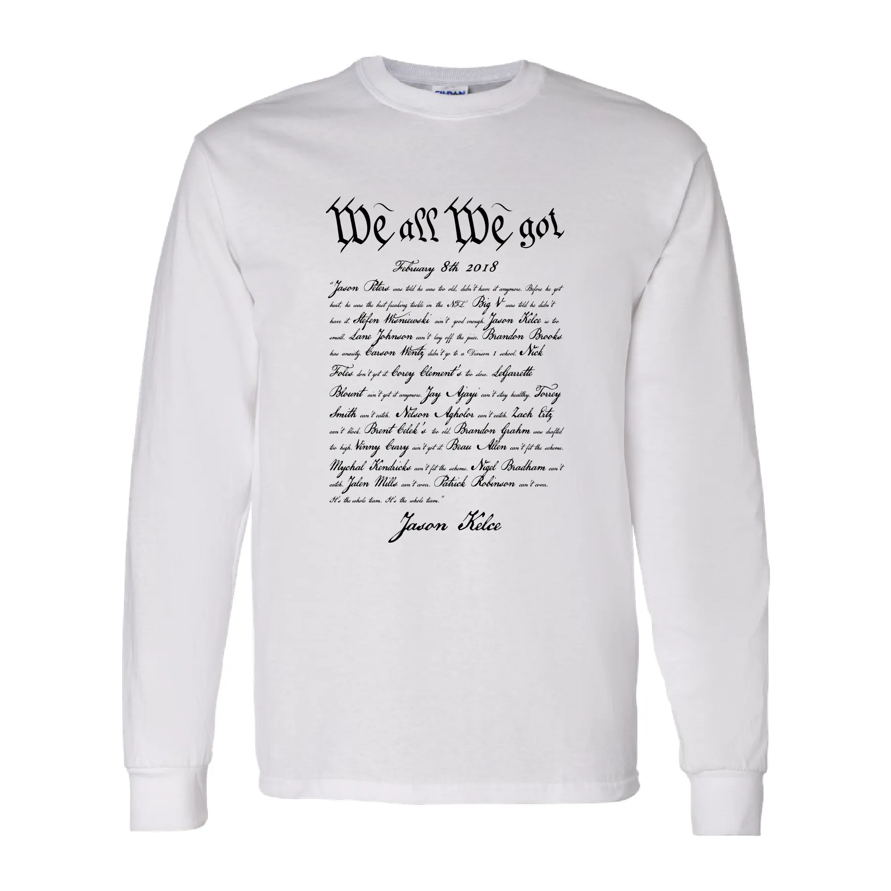 We All We Got Long Sleeve T-Shirt | Kelce Speech White Long Sleeve Tee Shirt